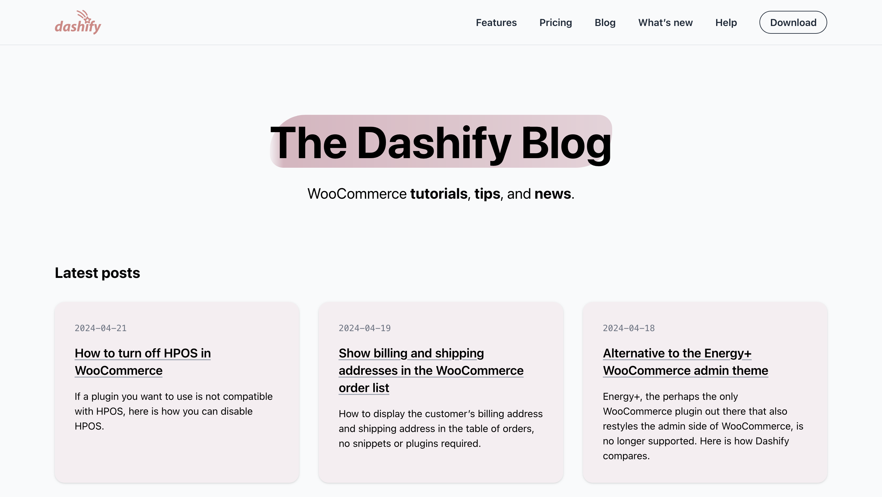 Screenshot of the top of the newly created Dashify blog home. It has a large heading “The Dashify Blog” and a smaller heading “WooCommerce tutorials, tips, and news.” with posts in a grid below that.
